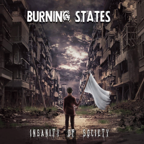 Burning States : Insanity of Society